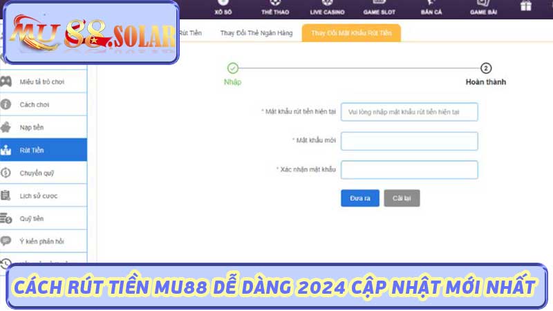 Cách rút tiền Mu88 dễ dàng 2024 cập nhật mới nhất 